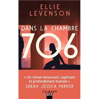Couverture de Dans la chambre 706, Patrick Ryan, éditions Calmann-Lévy
